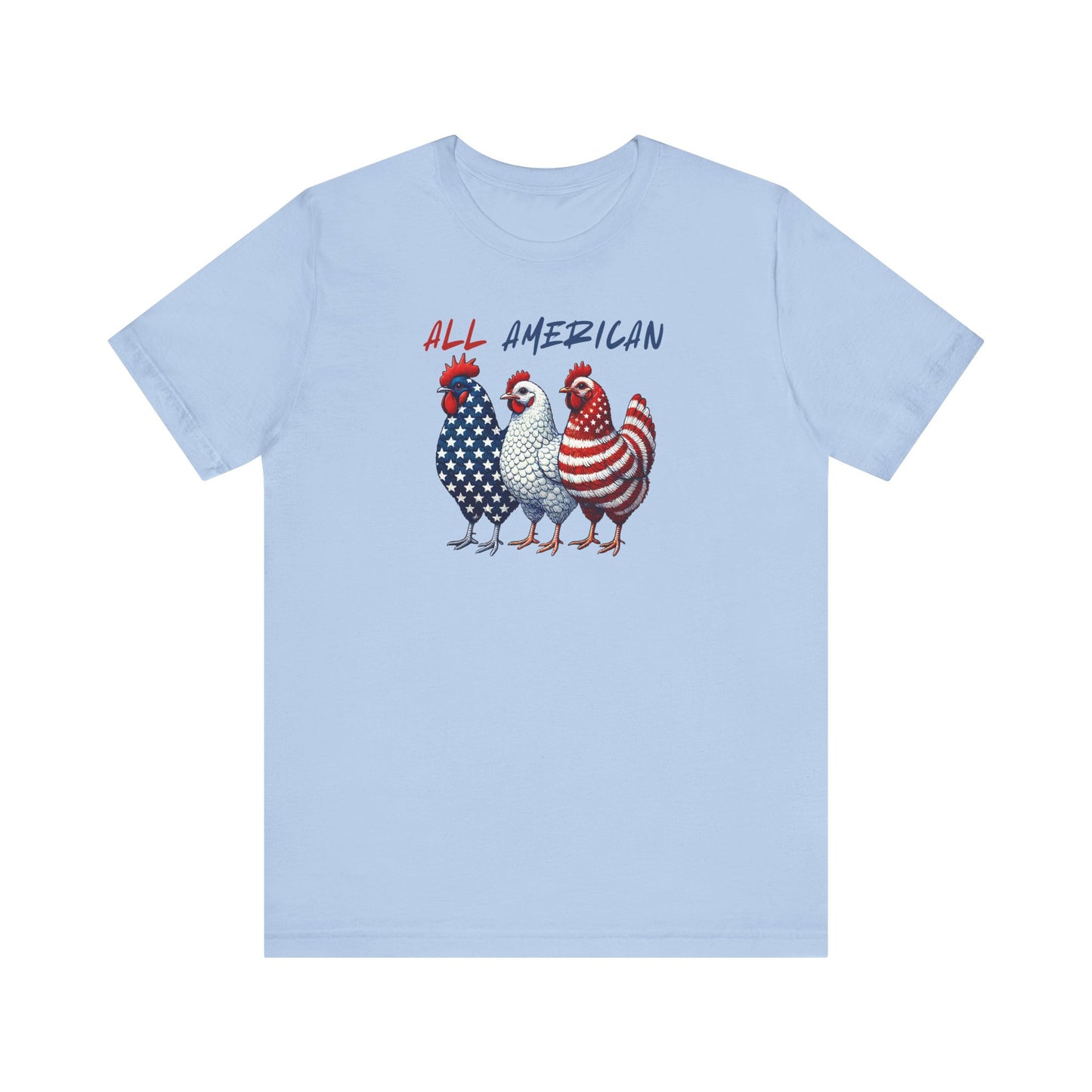 All American Chickens Tee, Patriotic T-Shirt, Gift for Chicken Lovers, Independence Day Apparel, Summer BBQ Shirt