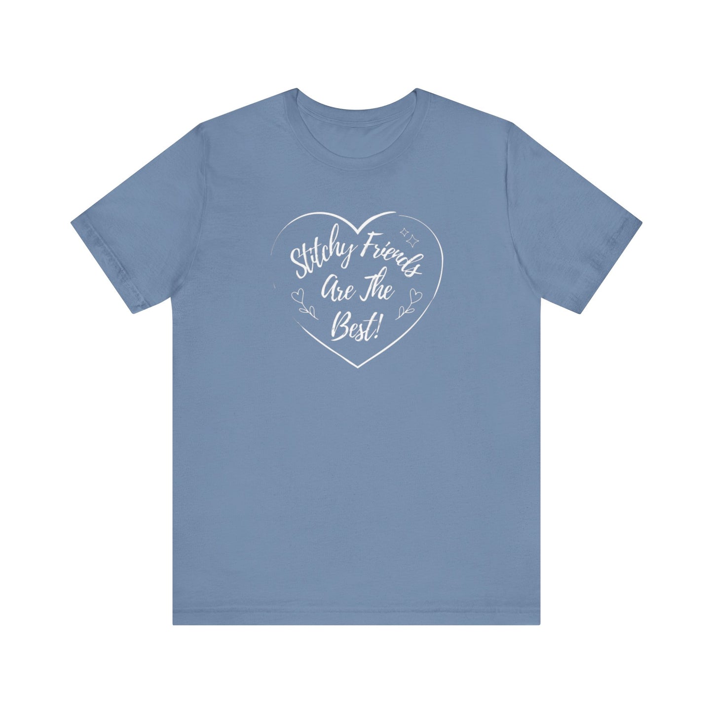 Stitchy Friends Are The Best, T-Shirt, Unisex