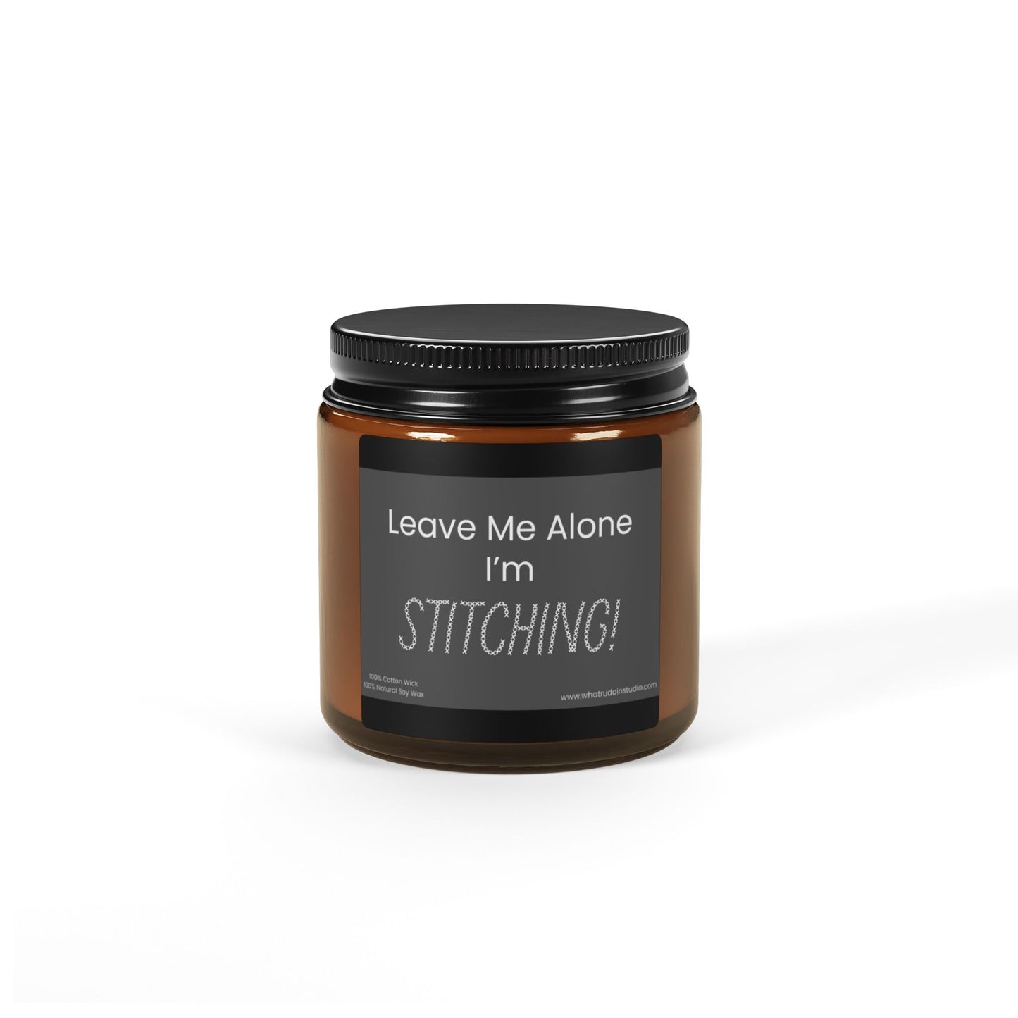 Leave Me Alone I'm Stitching, Cross Stitch Scented or Unscented Soy Candle, Cross Stitch Candle, Stitchy Candle Gift