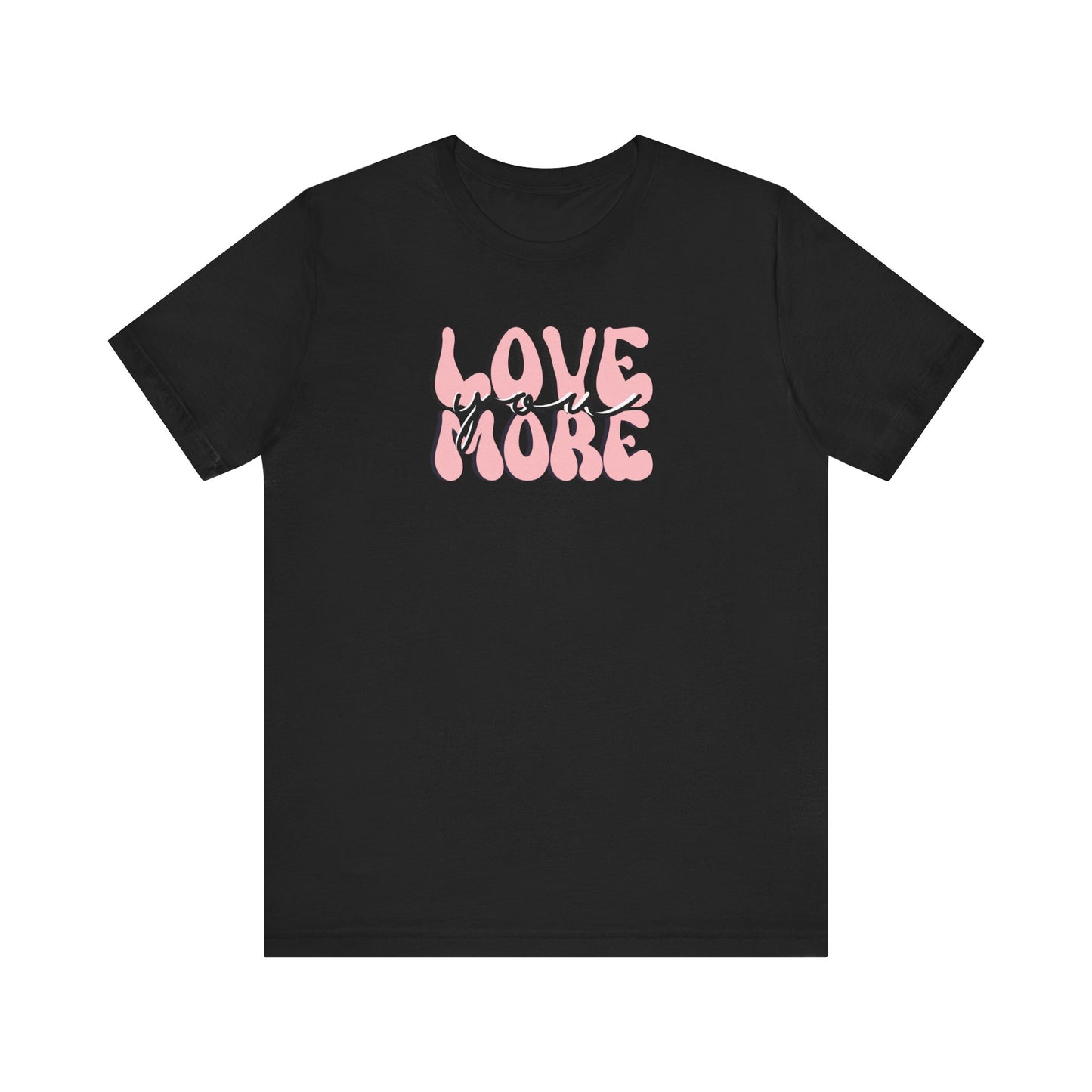 Love You More, Retro, Pale Pink, Valentines, T-Shirt, Unisex