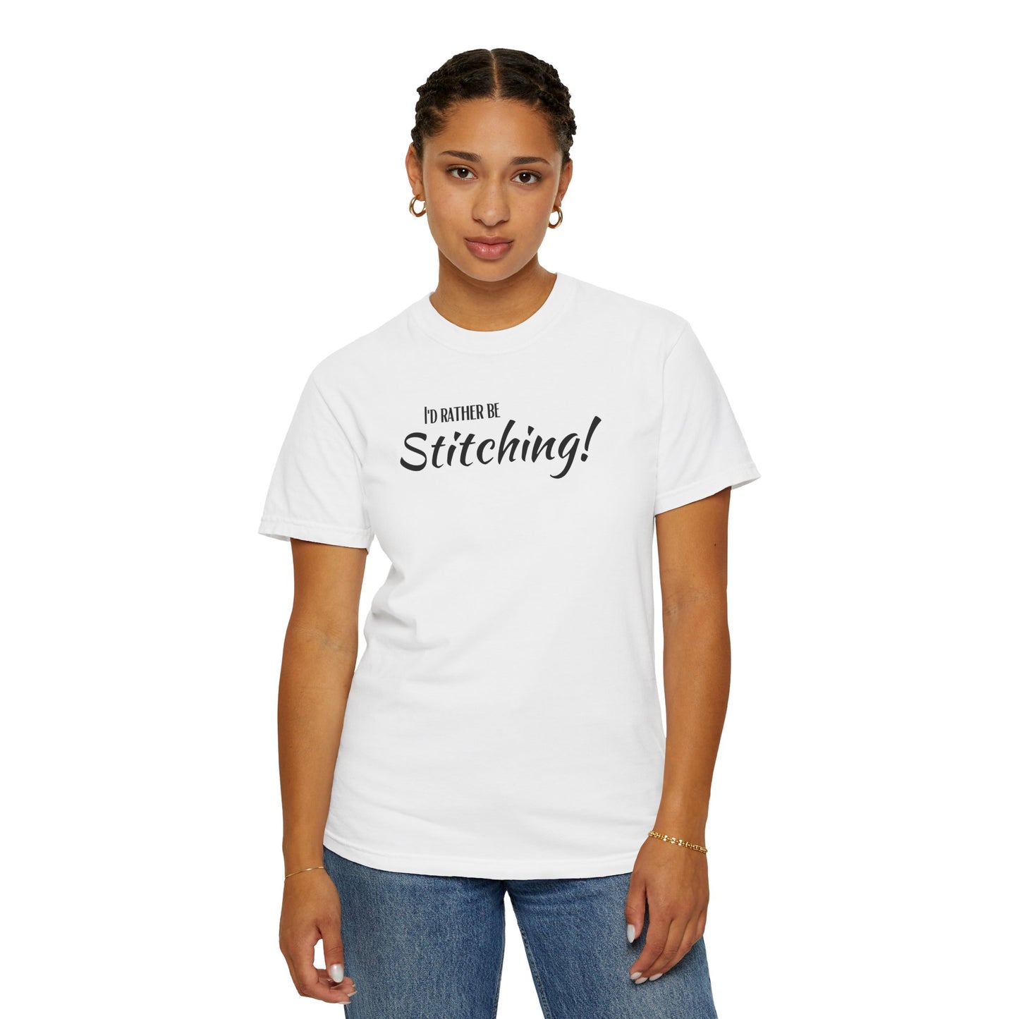 I'd Rather Be Stitching! T-Shirt, Stitching T-Shirt, Cross Stitch, Sewing T-Shirt
