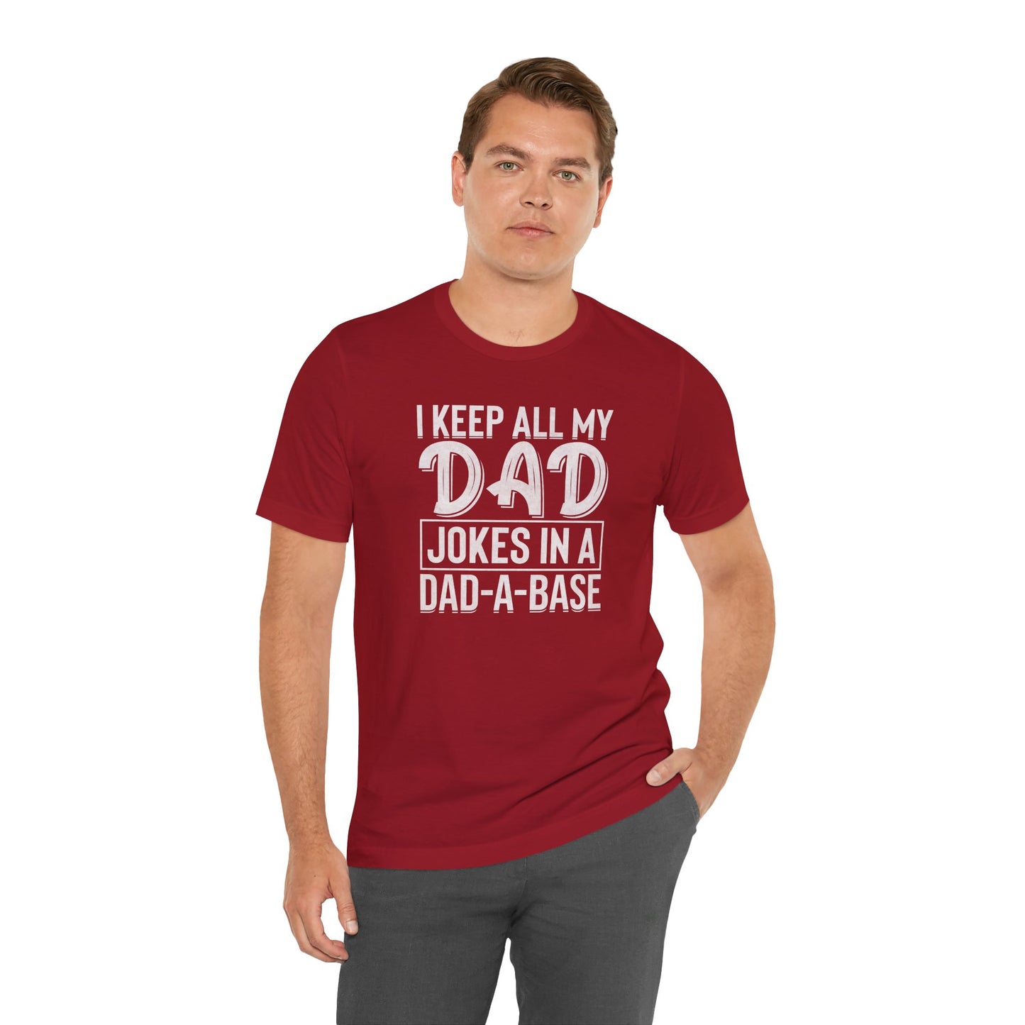 I Keep all My Jokes in a Dada Base, Funny Dad Joke T-Shirt, Perfect Gift for Fathers Day, Humorous Dad Graphic Tee