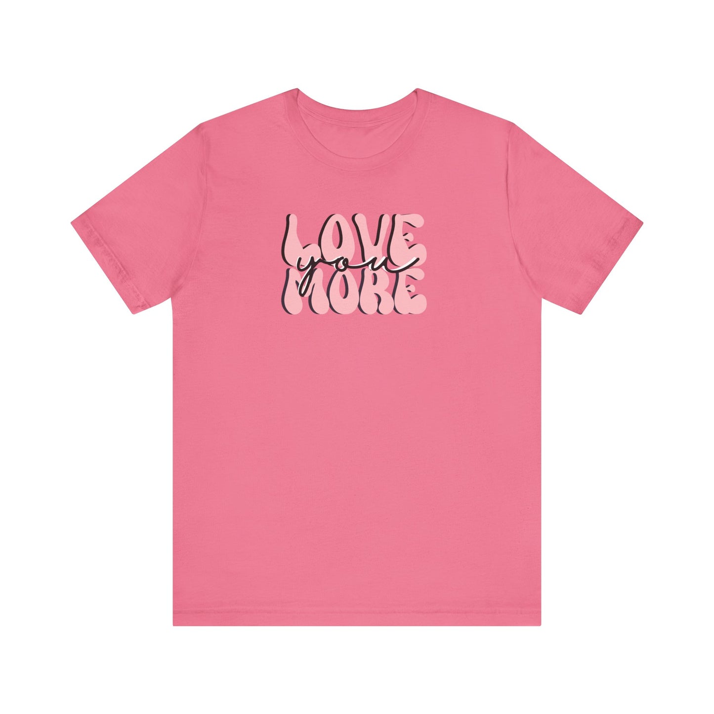 Love You More, Retro, Pale Pink, Valentines, T-Shirt, Unisex