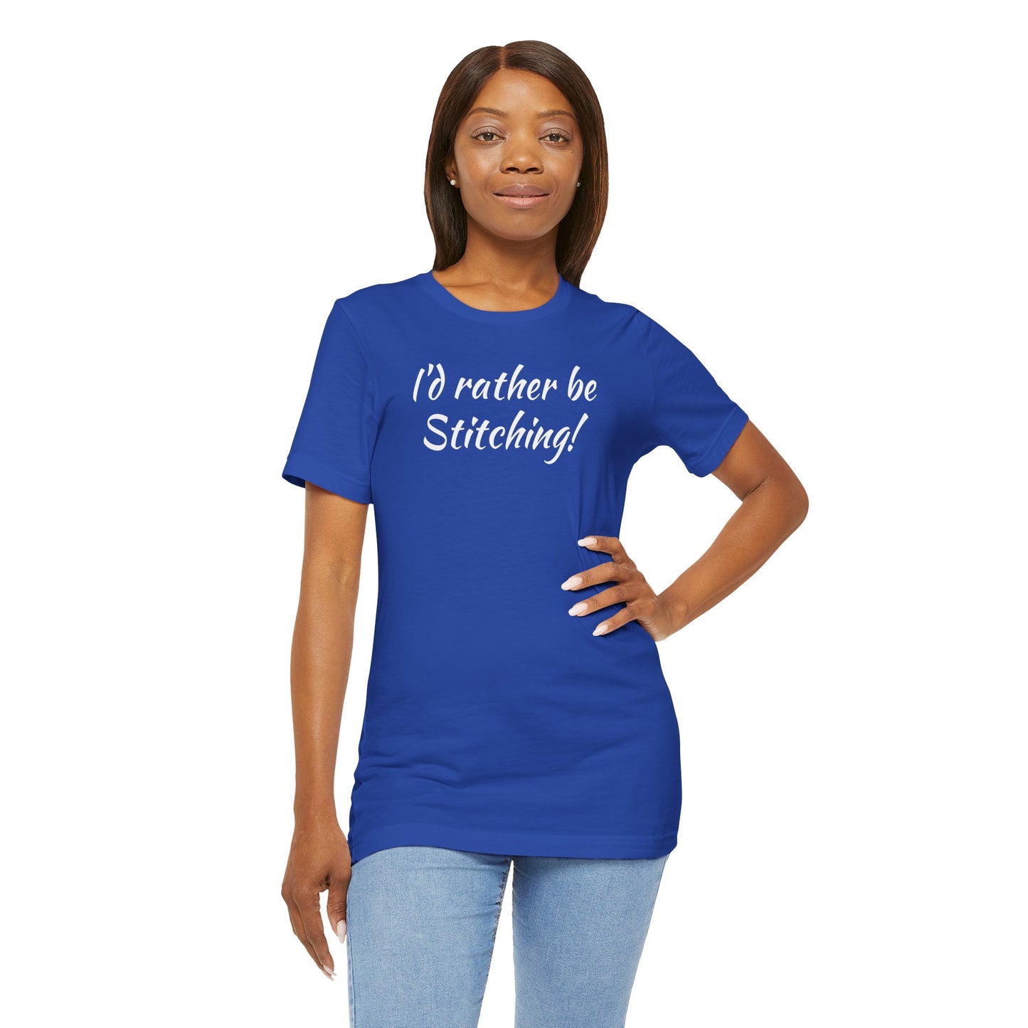 I'd Rather, Be Stitching, Cross Stitch T-Shirt, Stitching Shirt, Unisex Shirt