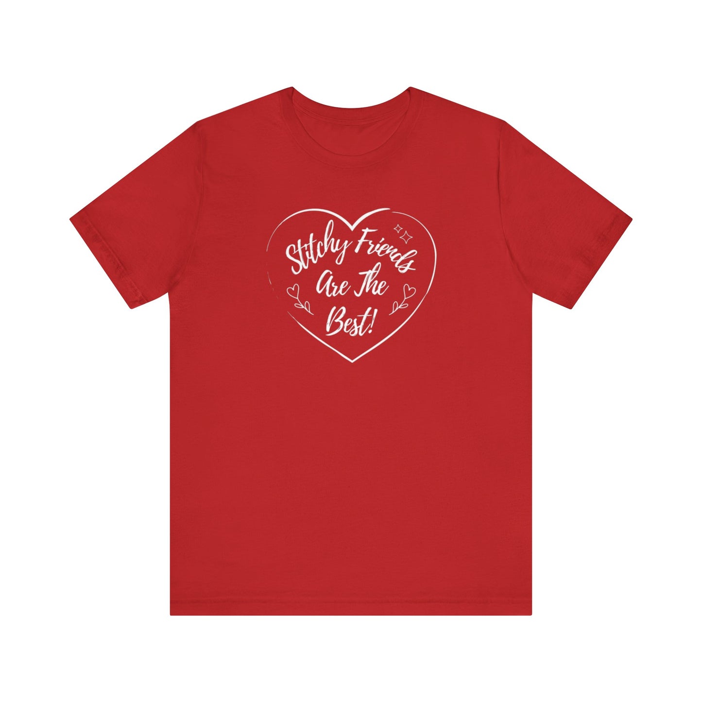 Stitchy Friends Are The Best, T-Shirt, Unisex