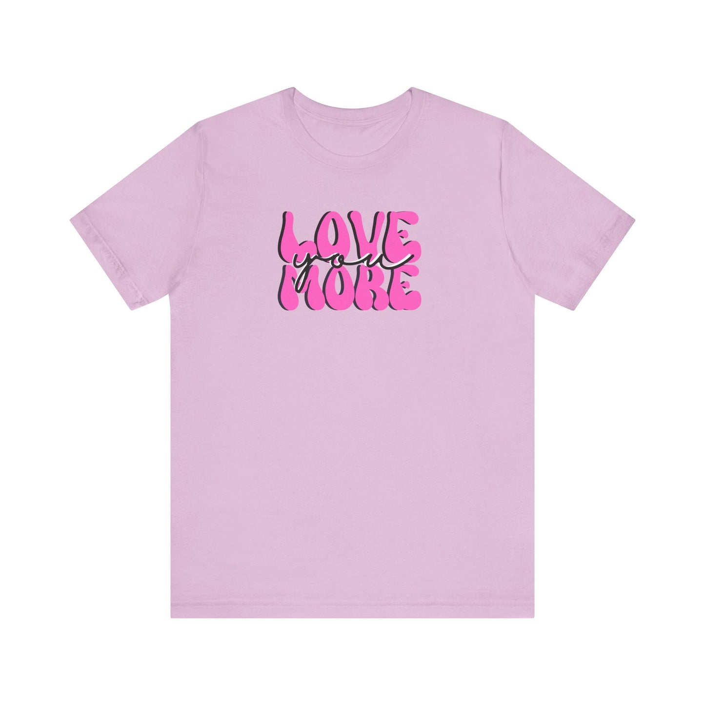 Love You More, Pink, Valentines, T-Shirt, Unisex