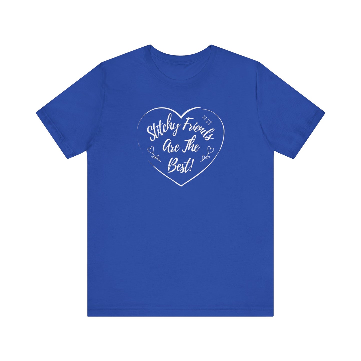 Stitchy Friends Are The Best, T-Shirt, Unisex