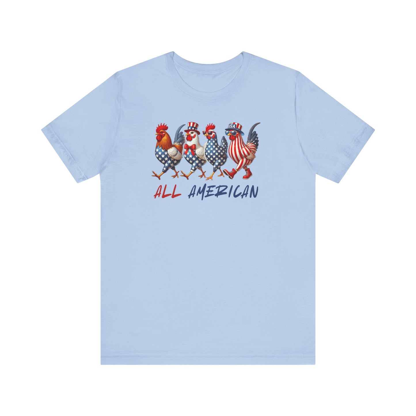 Patriotic Chickens T-Shirt, All American Chickens Tee, Patriotic T-Shirt, Gift for Chicken Lovers, Independence Day Shirt, Summer Shirt