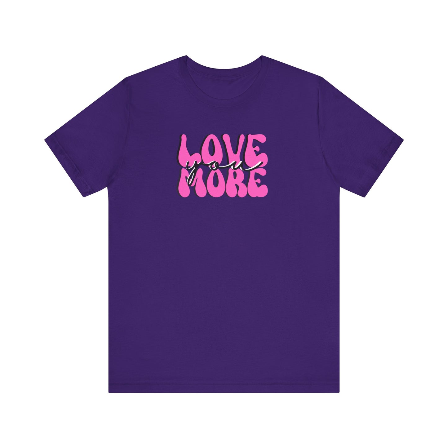 Love You More, Pink, Valentines, T-Shirt, Unisex