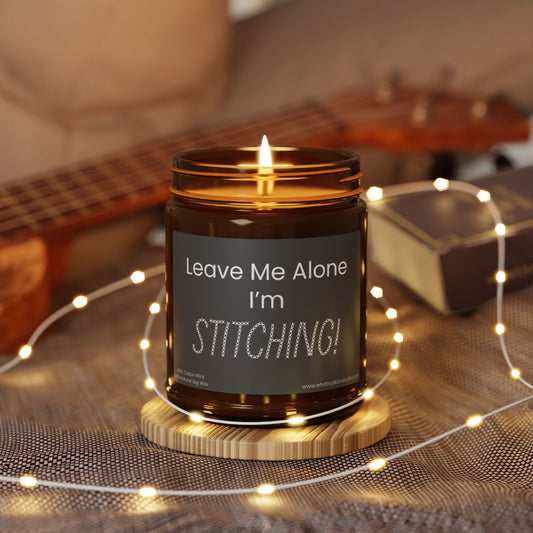 Leave Me Alone I'm Stitching, Cross Stitch Scented or Unscented Soy Candle, Cross Stitch Candle, Stitchy Candle Gift