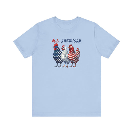 All American Chickens Tee, Patriotic T-Shirt, Gift for Chicken Lovers, Independence Day Apparel, Summer BBQ Shirt