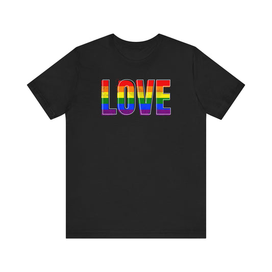 Rainbow Love Unisex Tee, Pride Shirt, Casual Wear, Gift for LGBTQ+ Supporters, Festival Apparel