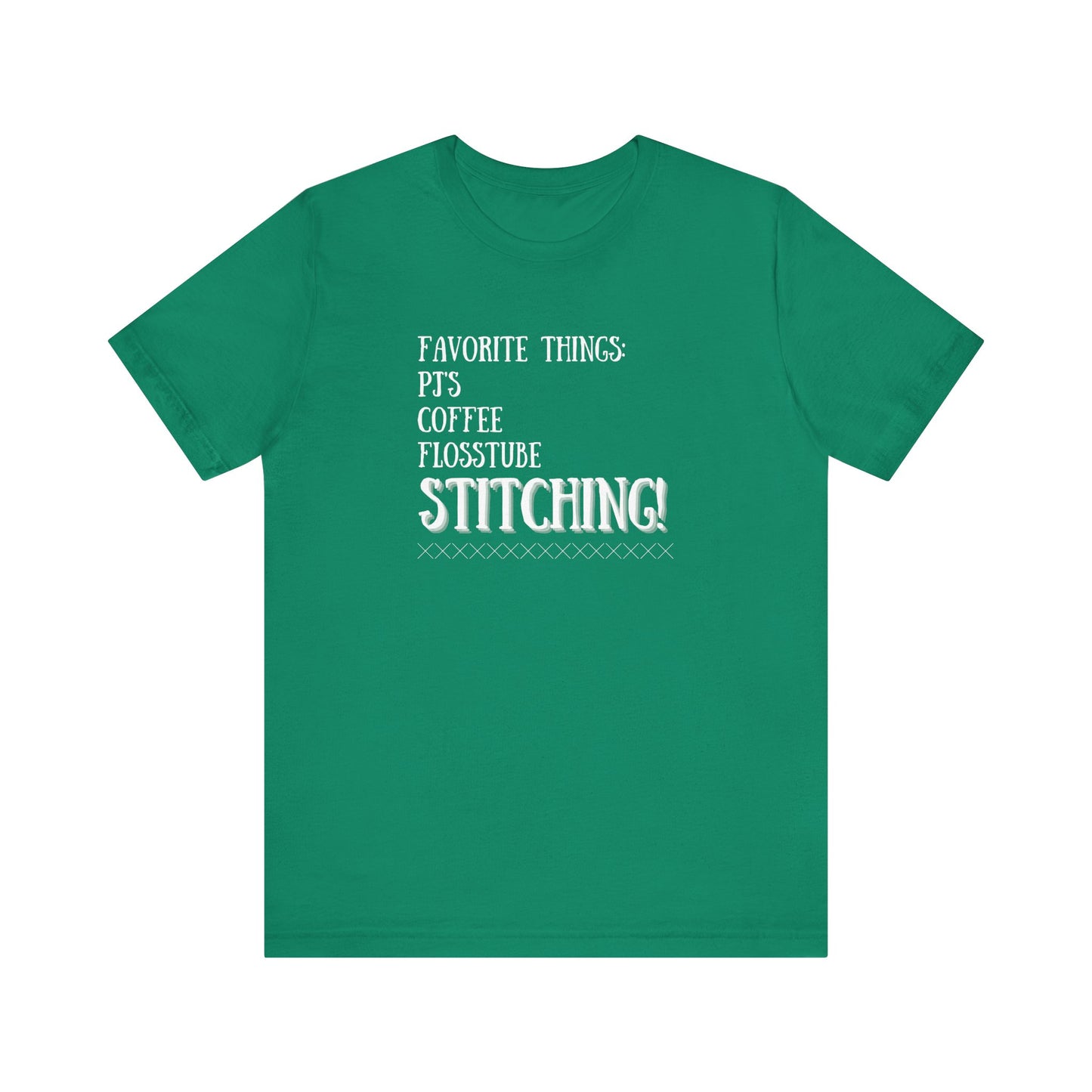 Favorite Things, Cross Stitch, Flosstube, PJ's, Coffee, Stitching, T-Shirt, Unisex