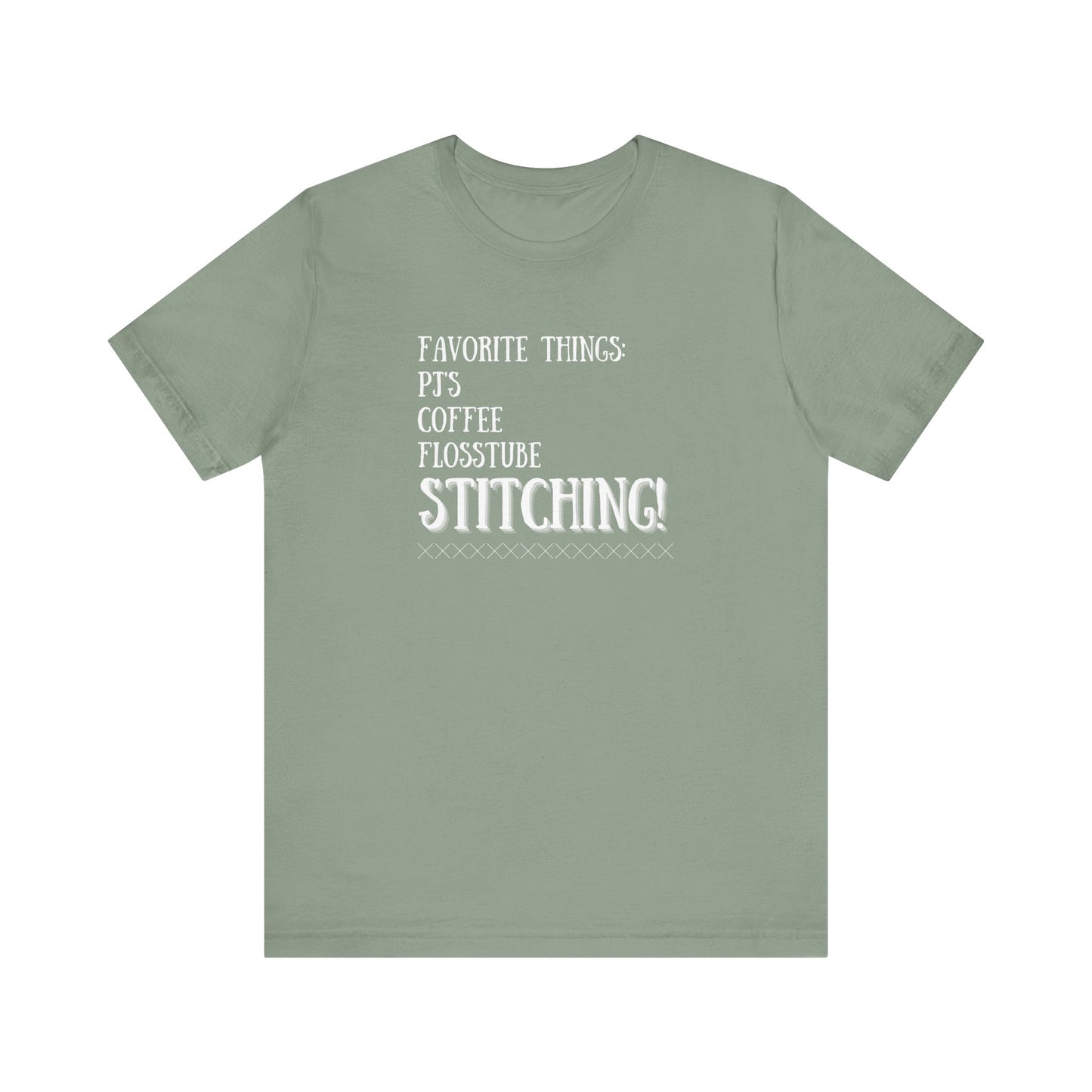 Favorite Things, Cross Stitch, Flosstube, PJ's, Coffee, Stitching, T-Shirt, Unisex