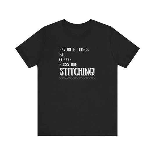 Favorite Things, Cross Stitch, Flosstube, PJ's, Coffee, Stitching, T-Shirt, Unisex