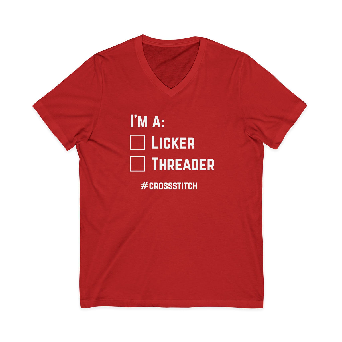 I'm A: Licker or Threader? Crossstitch V-Neck T-Shirt
