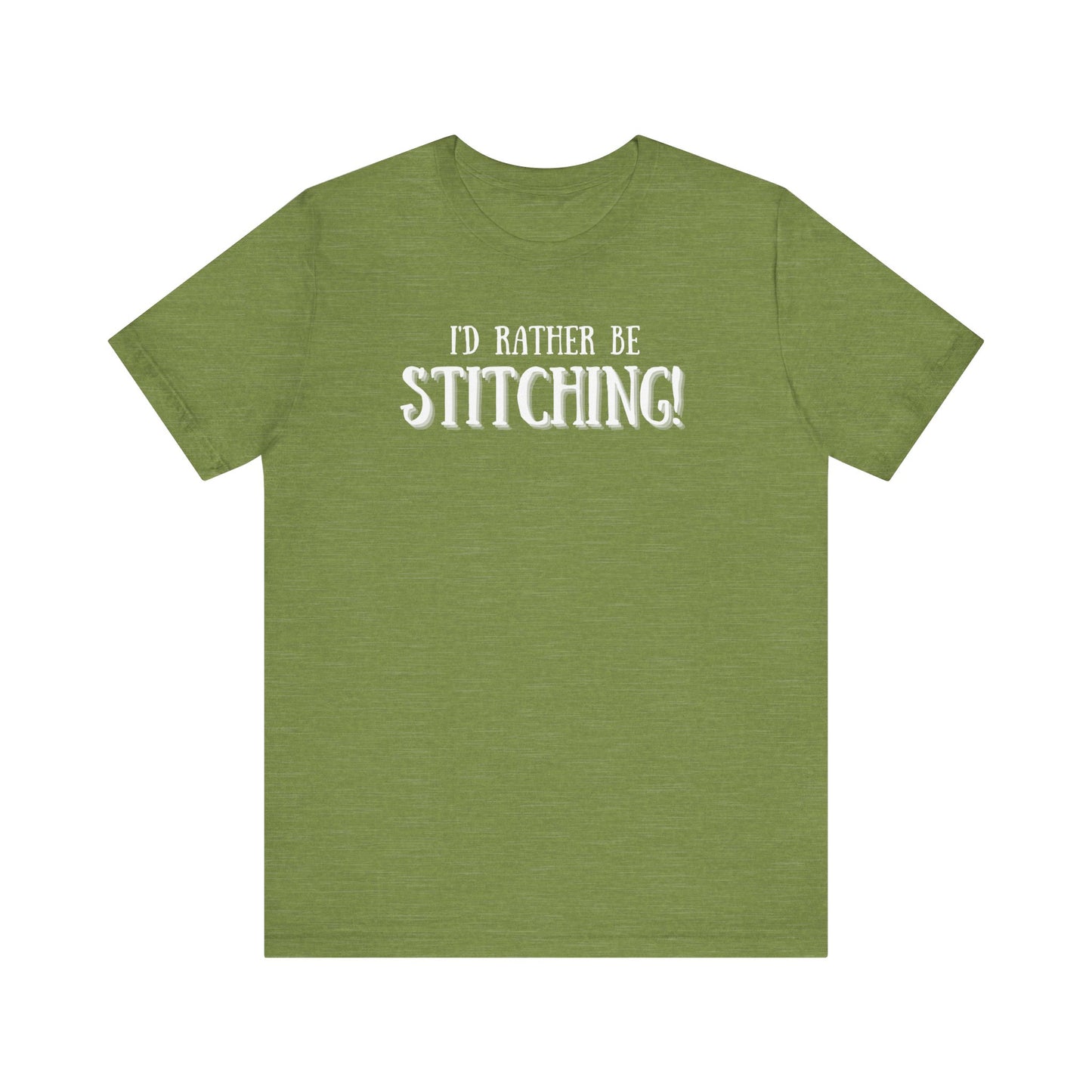 I'd Rather Be Stitching, Cross Stitch, Embroidery, Stitching, Sew, Sewing, T-Shirt, Unisex