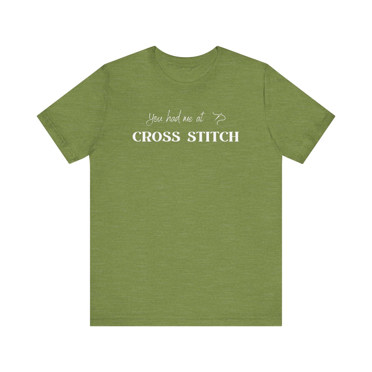 You Had Me At Cross Cross Stitch, Stitching, T-Shirt, Unisex