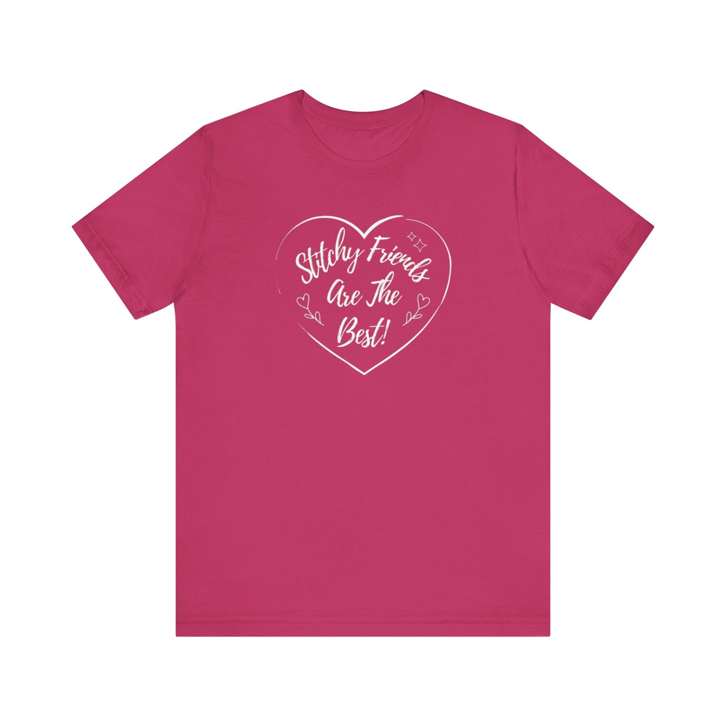 Stitchy Friends Are The Best, T-Shirt, Unisex