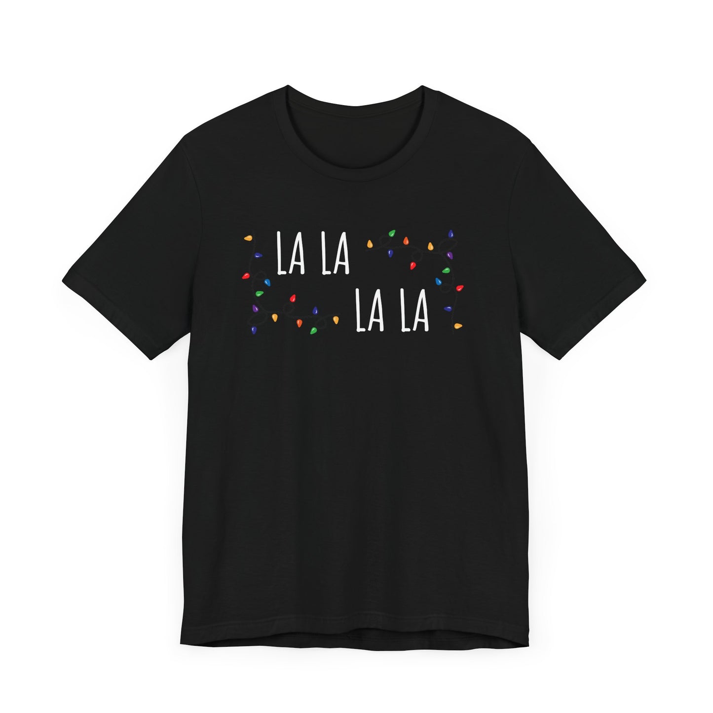 La La La La, Couple T-Shirts, Merry Christmas, Holiday, Christmas Lights, T-Shirt, Unisex Jersey Short Sleeve Tee, Unisex