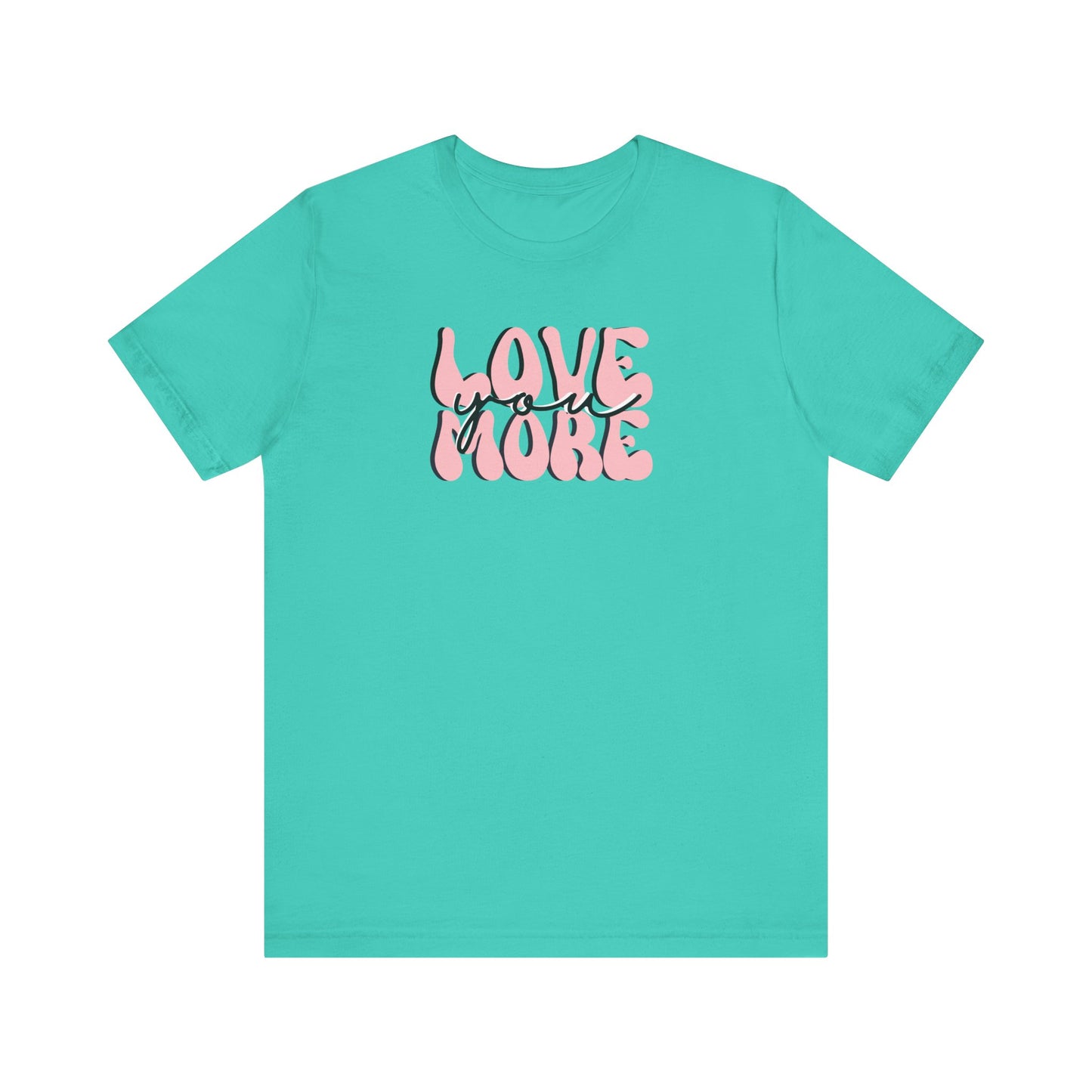 Love You More, Retro, Pale Pink, Valentines, T-Shirt, Unisex