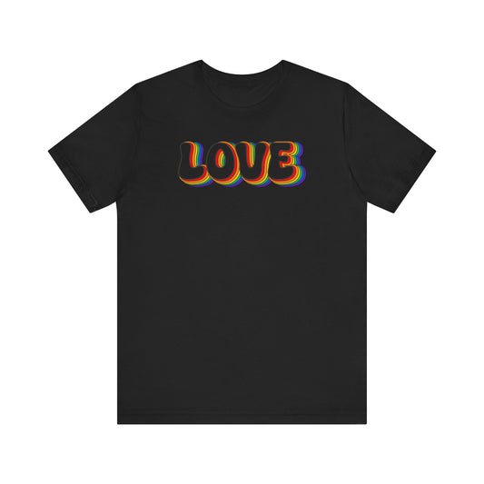 Love Tee, Pride Shirt, LGBTQ+ Pride T-Shirt, Retro Love Shirt