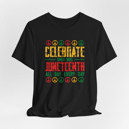 Celebrate Juneteenth Freedom Tee, Black History Month, Freedom Day Gift, Emancipation 1865, Unisex T-Shirt