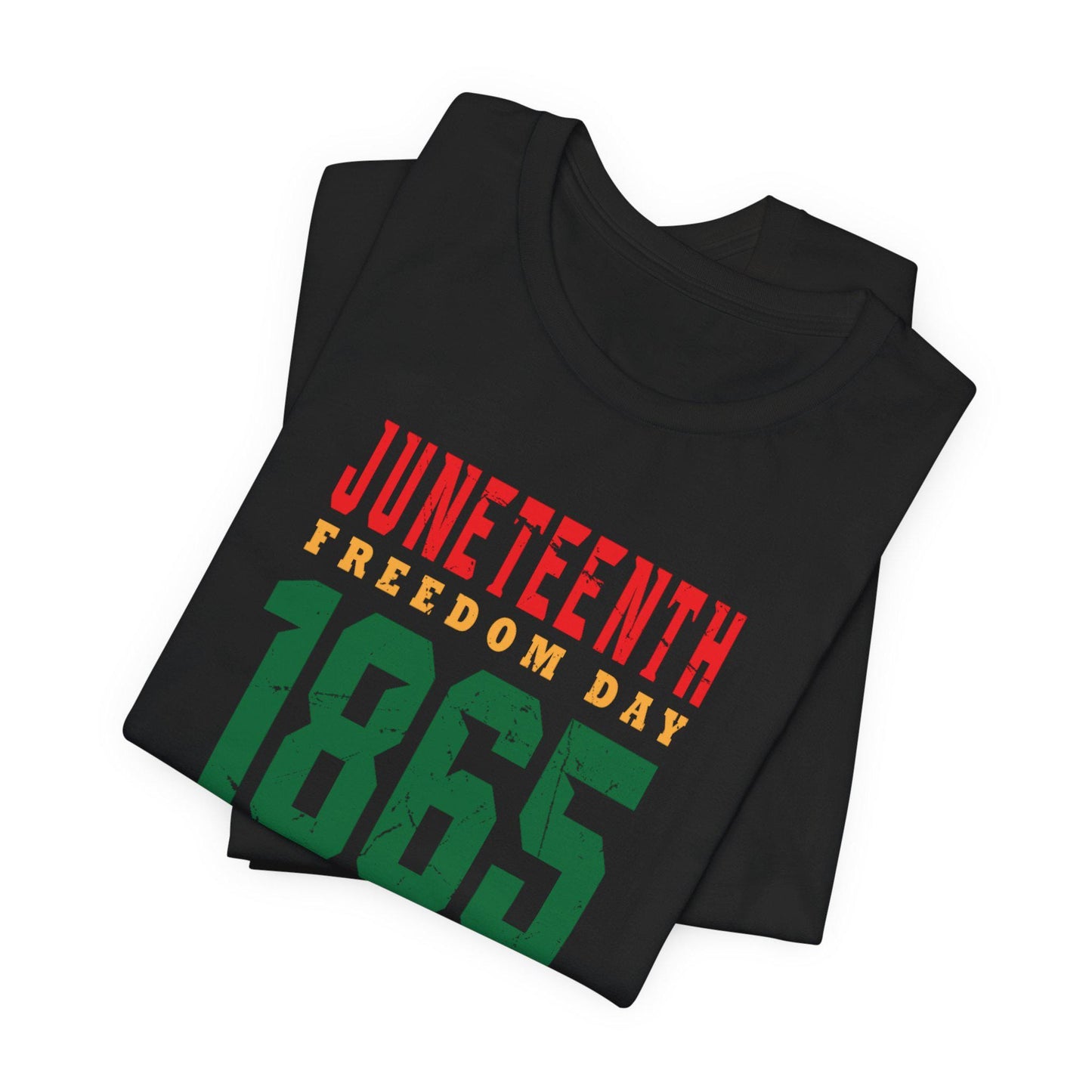 Juneteenth Freedom Day, Black History Month Apparel, Freedom Day Gift, Celebrating Emancipation 1865, Unisex T-Shirt