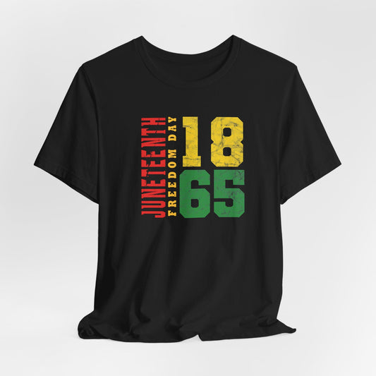 Juneteenth Freedom Day, Black History Apparel, Freedom Day Gift, Celebrating Emancipation 1865, Unisex T-Shirt