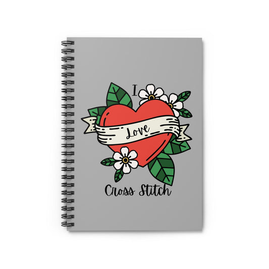 I Love Cross Stitch Notebook | Cute Spiral Journal for Craft Lovers, Art Notebook, Gift for Crafters, Creative Idea Organizer