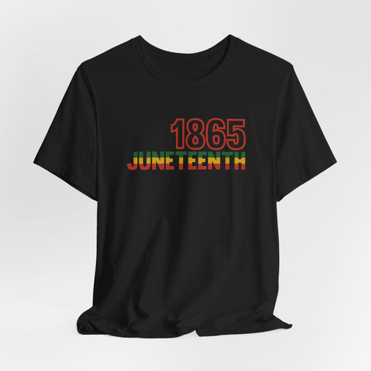 1865 Juneteenth Freedom Day, Black Girl Apparel, Freedom Day, Celebrating, Emancipation 1865, Unisex T-Shirt Black History